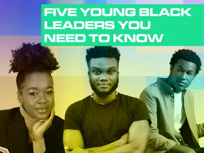 Five Young Black Leaders You Need To Know About_BLOG TILE