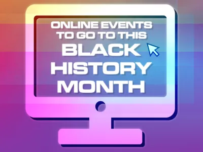 21_24_007 ONLINE EVENTS TO GO TO THIS BLACK HISTORY MONTH_BLOG TILE_V1