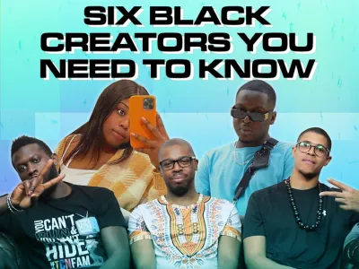 SIX BLACK CREATORS YOU NEED TO KNOW_BLOG TILE