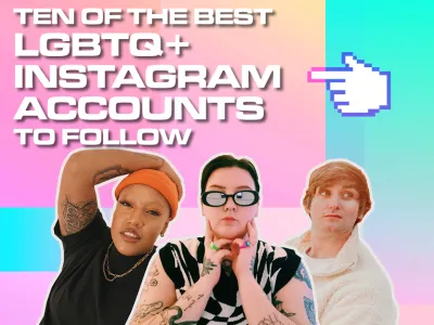 22_16_003 INSTAGRAM ACCOUNTS TO FOLLOW TO CELEBRATE LGBTQ+ MONTH_BLOG TILE