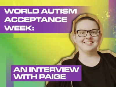 22_17_034 - World Autism Acceptance Week - Paige Podcast interview_BLOG TILE_V1.png