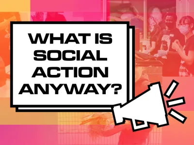 WHAT IS SOCIAL ACTION ANYWAY__BLOG TILE_V1