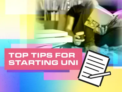 TOP TIPS FOR STARTING UNI Blog Image. Bright colours, features someone reading in top right corner