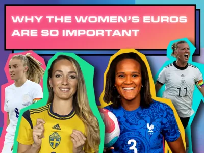 WHY THE WOMEN'S EUROS ARE SO IMPORTANT_BLOG_TILE