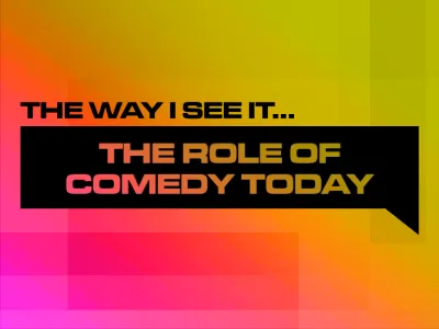 THE ROLE OF COMEDY TODAY