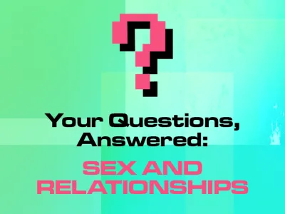 ASK US ANYTHING SEX AND RELATIONSHIPS_BLOG TILE