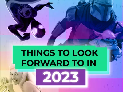 Things to look forward to in 2023