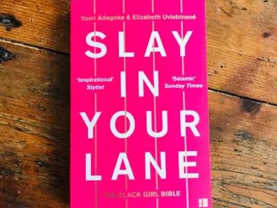 A book named Slay In Your Lane by Elizabeth Uviebinene and Yomi Adegoke 