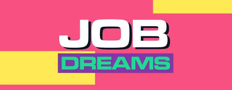Job Dreams Header