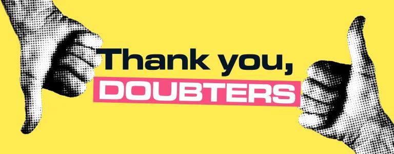 THANK YOU DOUBTERS_HEADER