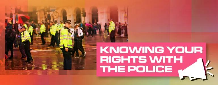 Knowing Your Rights With The Police_BLOG HEADER