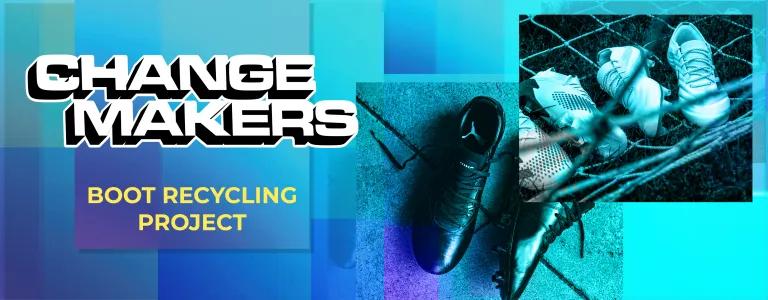 22_17_019 - CHANGEMAKERS- BOOT RECYCLING PROJECT_BLOG_HEADER.png