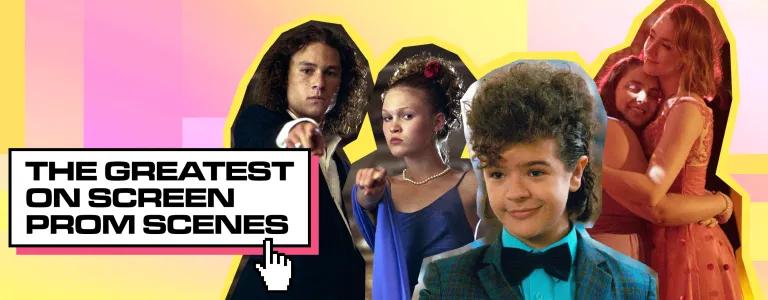 THE GREATEST ON SCREEN PROM SCENES_BLOG HEADER