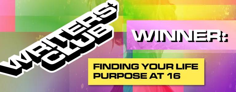 22_21_011 - WC Competition pitch - Finding Your Life Purpose At 16_BLOG_HEADER.png