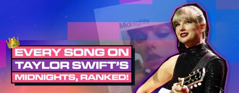 EVERY SONG ON TAYLOR SWIFT'S MIDNIGHTS, RANKED! Header