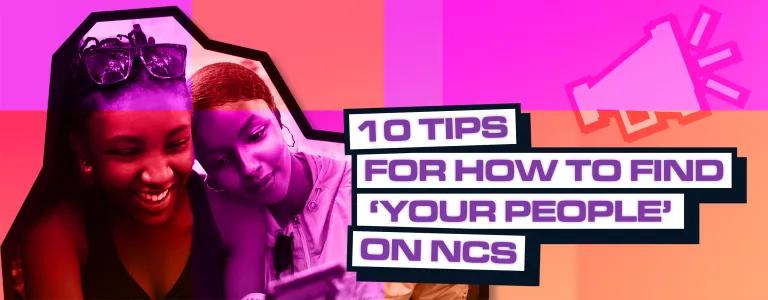 10 tips for how to find ‘your people’ on NCS_BLOG HEADER_V1.png