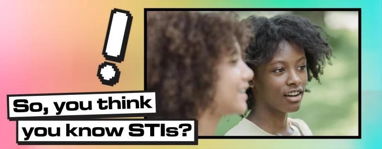 A white and black woman standing next to each other having a conversation with a text in a graphic form that reads So, you think you know STls?