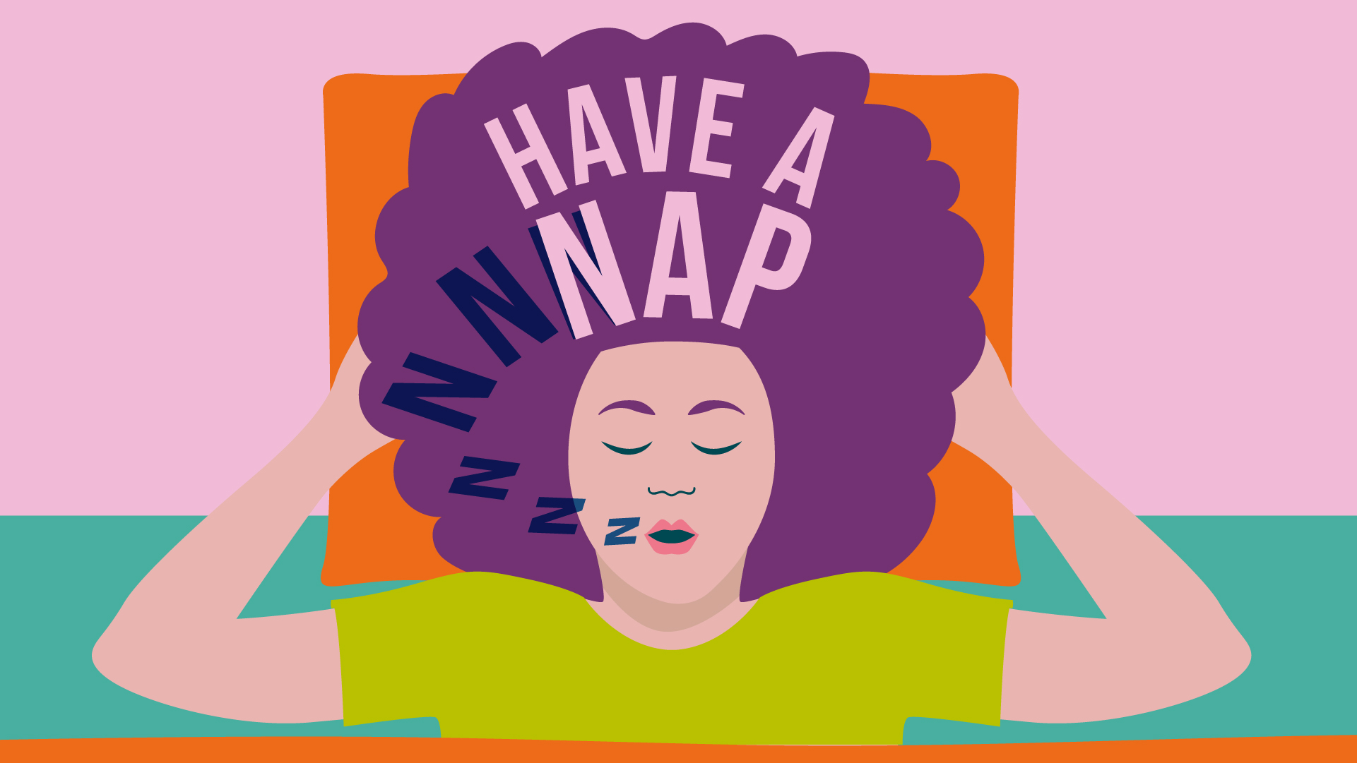 HAVE A NAP